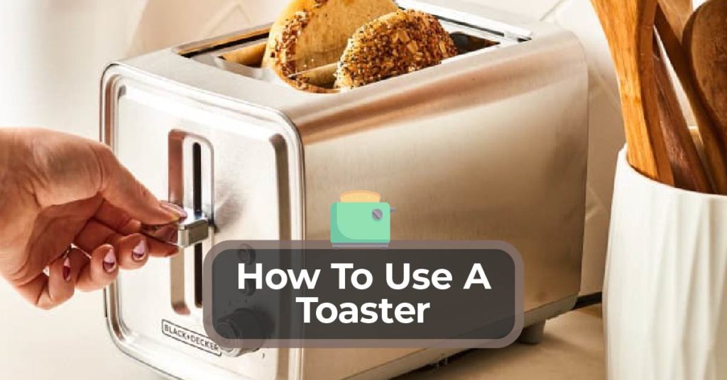 如何使用烤面包机吗